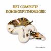 Cover van Het Complete Koningspythonboek van Chris van Kalken